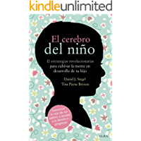 Los mejores  - El cerebro del niño: 12 estrategias revolucionarias para cultivar la mente en desarrollo de tu hijo (Educación)